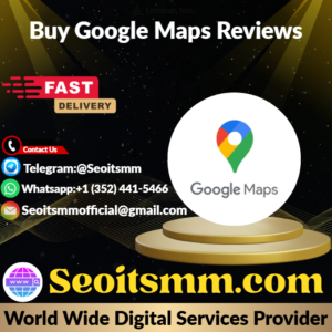 Buy Google Maps Reviews